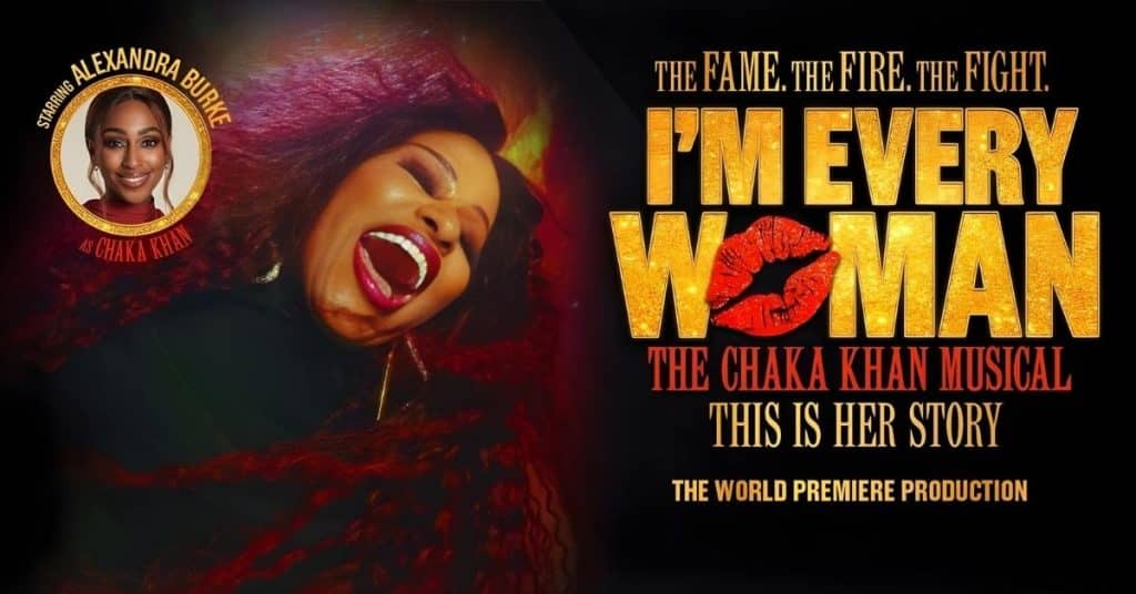 I'm Every Woman: The Chaka Khan Musical