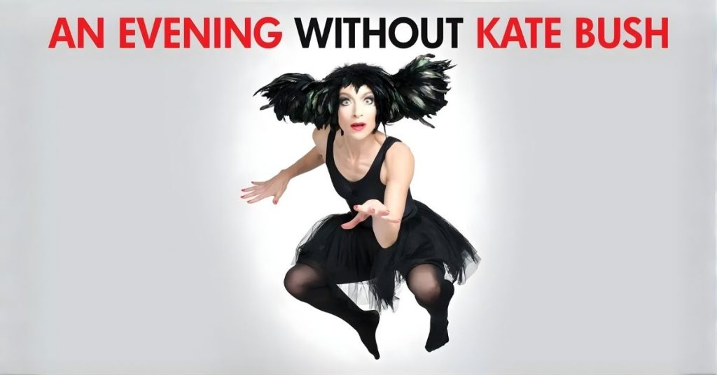 An Evening Without Kate Bush