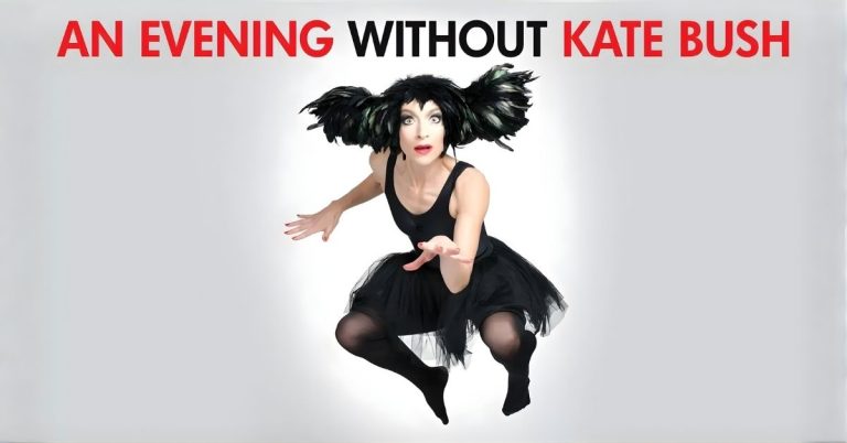 An Evening Without Kate Bush