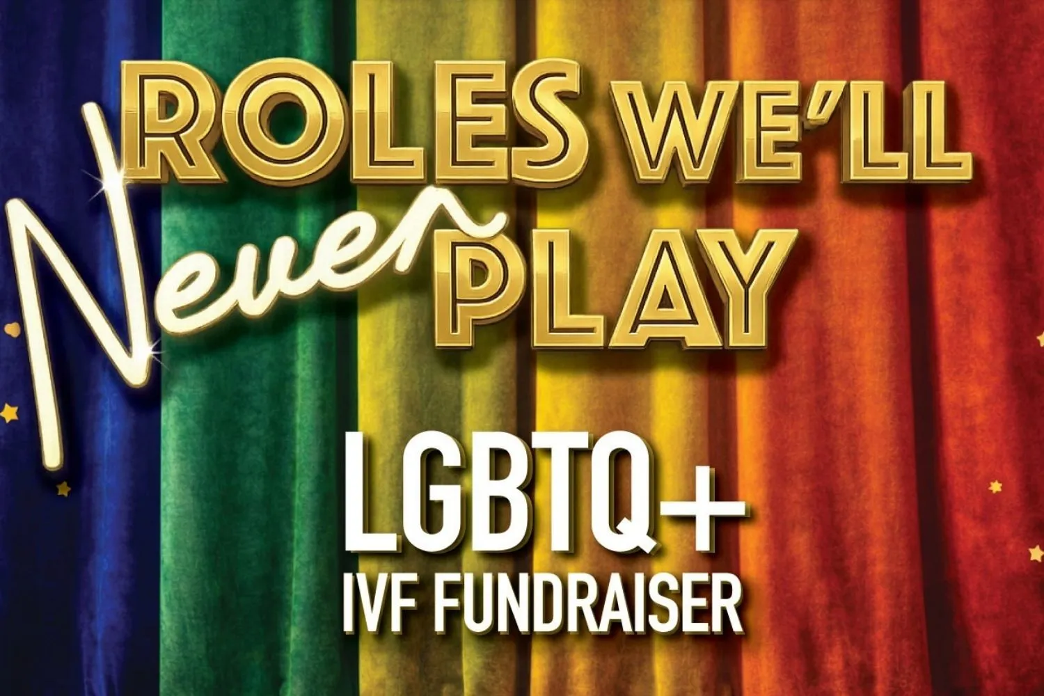 roles well never play returns to lyric theatre for lgbtq ivf fundraiser