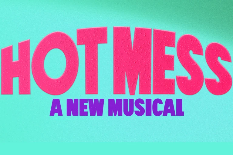 Hot Mess musical returns to London’s The Other Palace for summer season