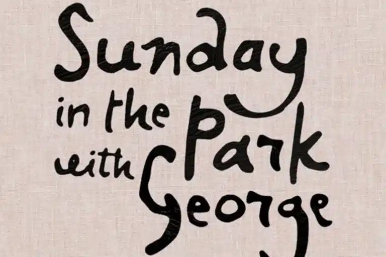 Sunday in the Park with George 2027 Barbican Run Cancelled After Casting Changes